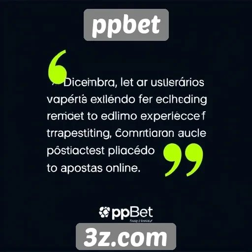 Opiniões de usuários sobre a experiência no ppbet